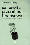 Całkowita przemiana finansowa - Dave Ramsey - oprawa miękka
