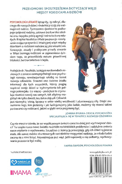 WIĘŹ Dlaczego rodzice powinni być ważniejsi od kolegów - Gordon Neufeld, Gabor Mate - oprawa miękka