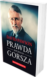 Prawda jest jeszcze gorsza - David Pawson - oprawa miękka