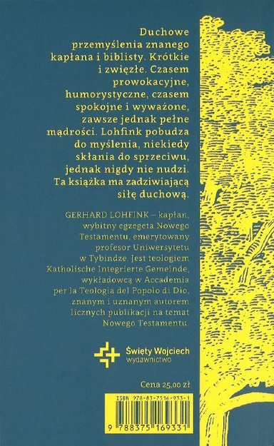 Jeśli nie dzisiaj to kiedy? Nieoczywiste myśli o Bogu i świecie. Gerhard Lohfink - oprawa miękka