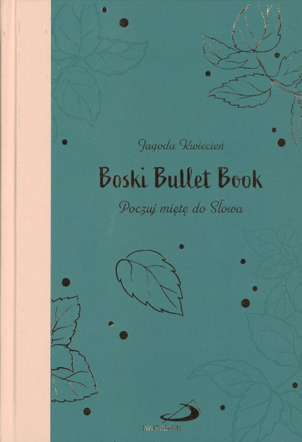 Boski Bullet Book Poczuj miętę do Słowa - Jagoda Kwiecień - oprawa twarda