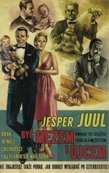 Być mężem i ojcem - Jesper Juul - oprawa miękka