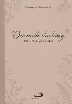 Dziennik duchowy - Obietnice dla ciebie - Magdalena Wołochowicz