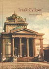 Izaak Cylkow Życie i dzieło - oprawa twarda