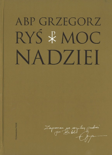 Moc nadziei - abp Grzegorz Ryś - oprawa twarda