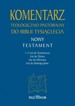 Komentarz teologiczno-pastoralny do Biblii Tysiąclecia NT Tom 4