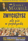 Zwyciężysz, ale nie w pojedynkę Odkryj zasady współżycia między ludźmi - John C. Maxwell - oprawa miękka