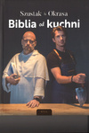 Biblia od kuchni - Adam Szustak OP, Karol Okrasa - oprawa twarda