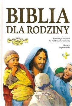 Biblia dla rodziny - ks. Waldemar Chrostowski - oprawa twarda