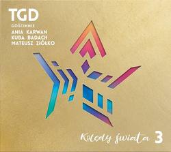 TGD - Kolędy Świata 3 - Ania Karwan, Kuba Badach, Mateusz Ziółko - CD
