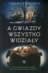 A gwiazdy wszystko widziały - Tamara Reznikova - historia, która wydarzyła się naprawdę
