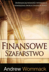 Finansowe szafarstwo - Andrew Wommack - oprawa miękka