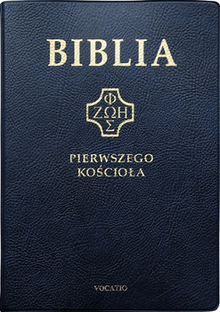 Biblia pierwszego Kościoła oprawa PCV złocone brzegi kartek granatowa
