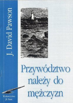 Przywództwo należy do mężczyzn - David Pawson