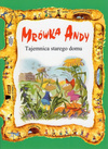 Tajemnica starego domu - Mrówka Andy - Lawrence W. i Gerald D. O'Nan - oprawa miękka