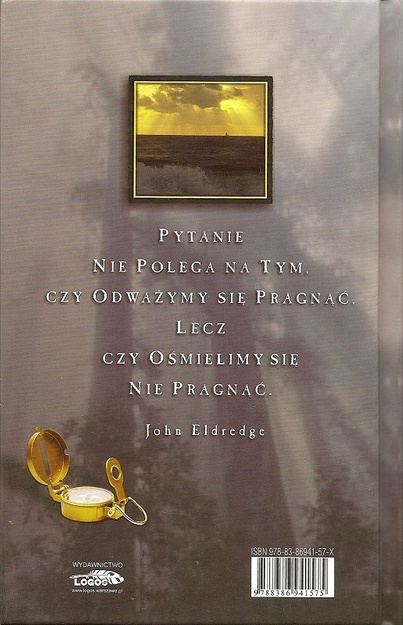 Odważ się pragnąć - John Eldredge - oprawa twarda