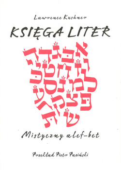Ksiega Liter Mistyczny alfabet - Lawrence Kushner - oprawa miękka