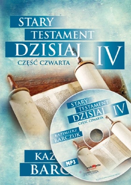 Stary Testament dzisiaj cz.IV - Kazimierz Barczuk - CD/MP3